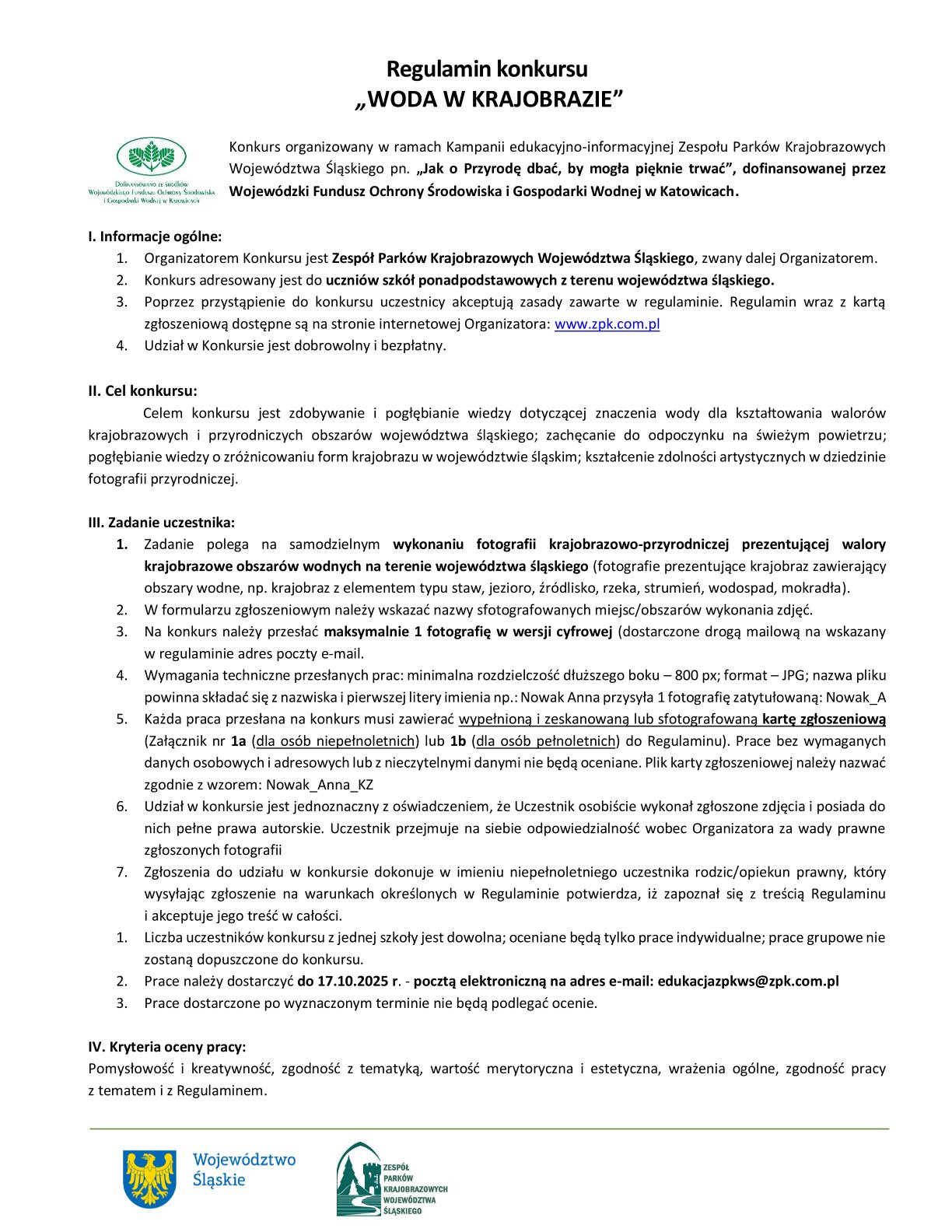 Regulamin konkursu dla uczniów szkół ponadpostawowych pn. "Woda w krajobrazie". Szczegółowe informacje dotyczące konkursu  znajdują się w Regulain konkursu pobierz