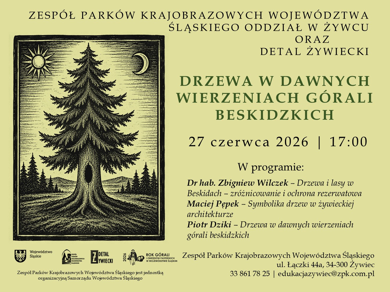 Na górze nazwy organizatorów wydarzenia. Po lewej czarno-biała grafika przedstawiająca świerka, po prawej tytuł wydarzenia, termin oraz informacje o programie wydarzenia. Na dole po lewej logotypy organizatorów, po prawej dane teleadresowe.